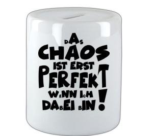 Spardose Das Chaos ist erst perfekt