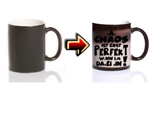 Zaubertasse Das Chaos ist erst perfekt
