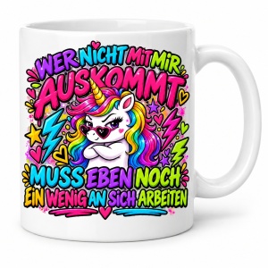 Tasse Wer nich tmit mir auskommt