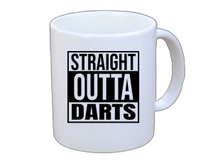 Tasse Straight Outta Darts