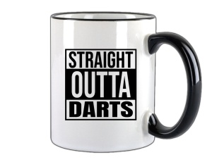 Tasse Straight Outta Darts