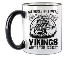 Tasse Vikings whats your excuse