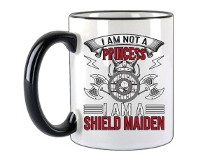 Tasse I am a Shield Maiden