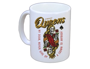 Tasse Crazy Queens