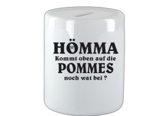 Spardose Hömma Kommt oben auf die Pommes