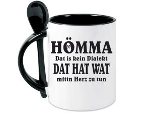 Tasse Hömma Dat is kein Dialekt - mit Löffel