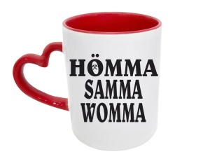 Tasse Hömma Samma womma - mit Herzhenkel