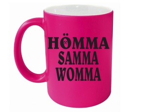 Tasse Hömma Samma womma
