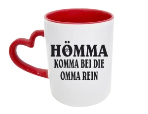 Tasse Hömma Komma bei die Oma rein mit Herzhenkel