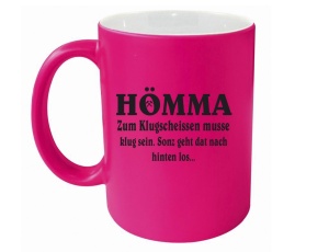 Tasse Hömma Zum Klugscheissen musse klug sein