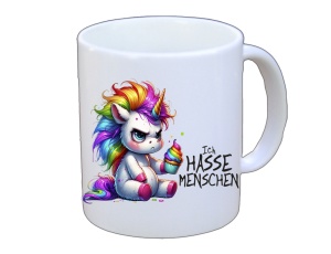 Tasse Ich hasse Menschen Einhorn