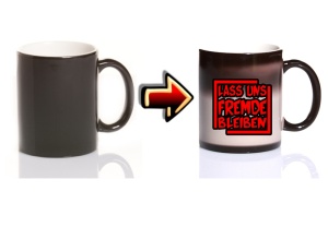 Zaubertasse Lass uns Fremde bleiben
