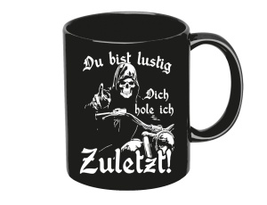 Tasse Du bist lustig
