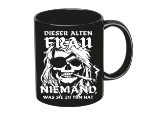 Tasse Dieser alten Frau  Tasse Dieser alten Frau