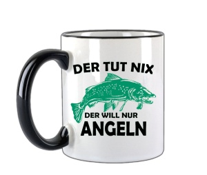 Tasse Der tut nix der will nur angeln