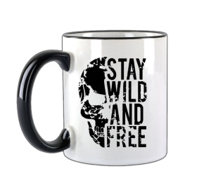 Tasse Stay wild and free