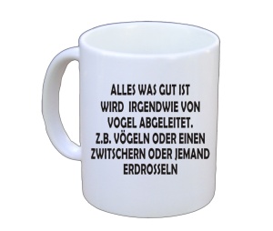 Tasse Alles was gut ist wird