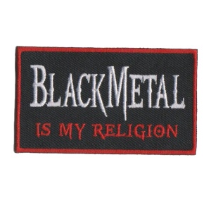 Aufnäher Black Metal Is my Religion