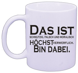 Tasse Bin dabei