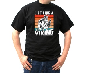 T-Shirt Lift Like A Viking